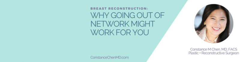 Breast Reconstruction: Why Going Out-of-Network Might Work For You banner