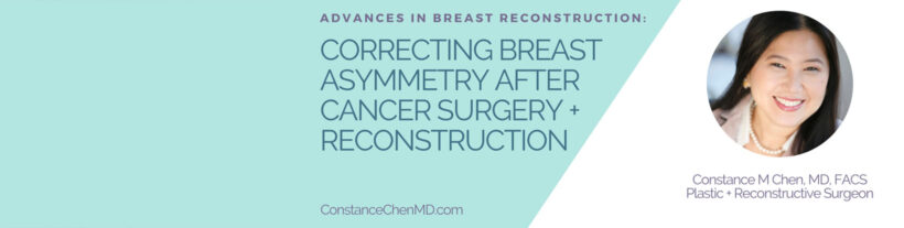Correcting Breast Asymmetry After Cancer Surgery and Reconstruction banner