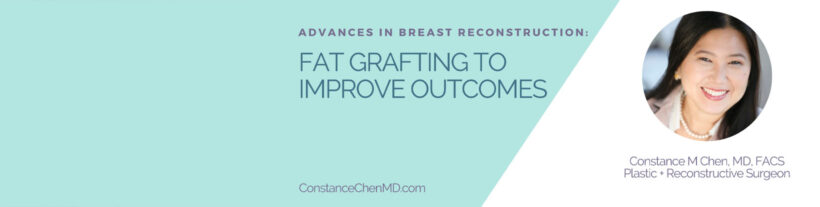 Advances in Breast Reconstruction: Fat Grafting to Improve Outcomes banner